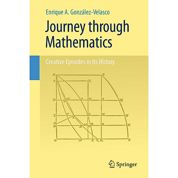 Journey through Mathematics, Enrique A. González-Velasco