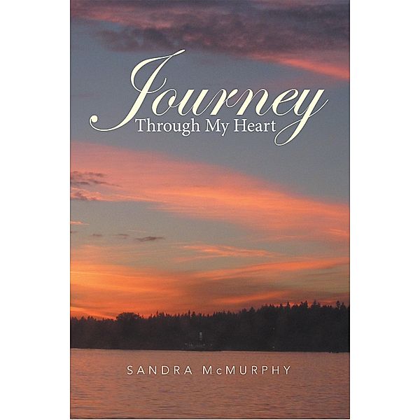 Journey Through My Heart, Sandra McMurphy