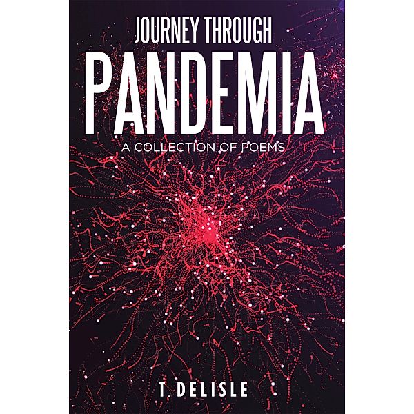 Journey Through Pandemia, T. DeLisle