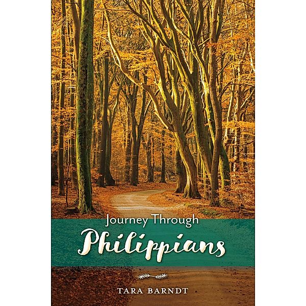 Journey Through Philippians, Tara Barndt