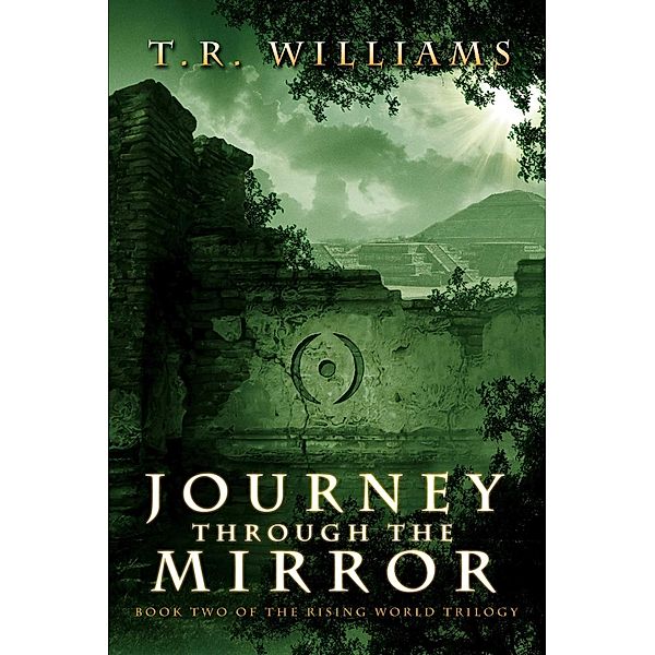 Journey Through the Mirror, T. R. Williams