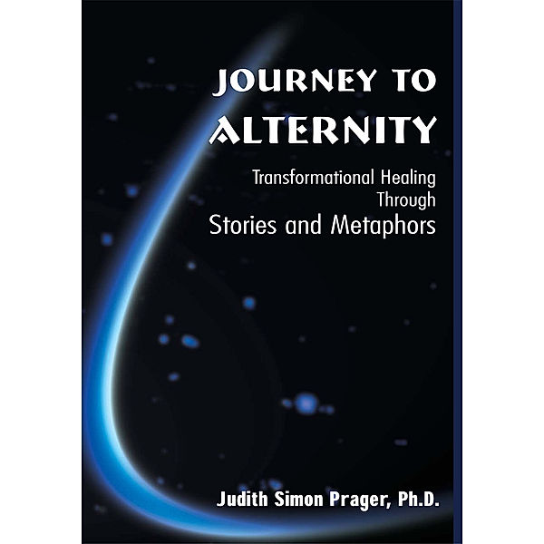 Journey to Alternity, Judith Prager