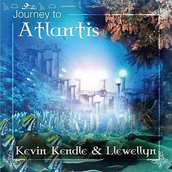 Journey To Atlantis, Kevin & Llewellyn Kendle