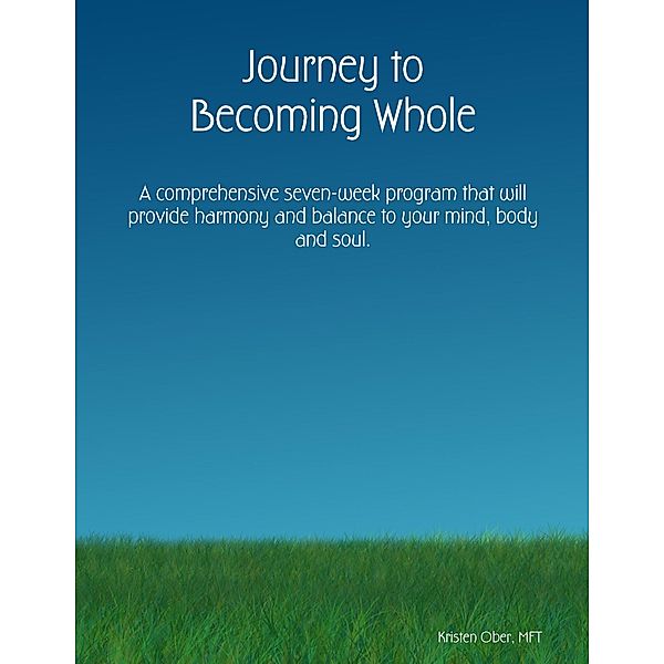 Journey to Becoming Whole, Mft Ober