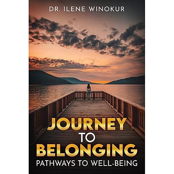 Journey to Belonging, Ilene Winokur