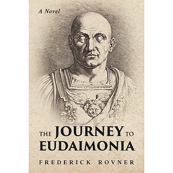 Journey to Eudaimonia, Frederick Rovner
