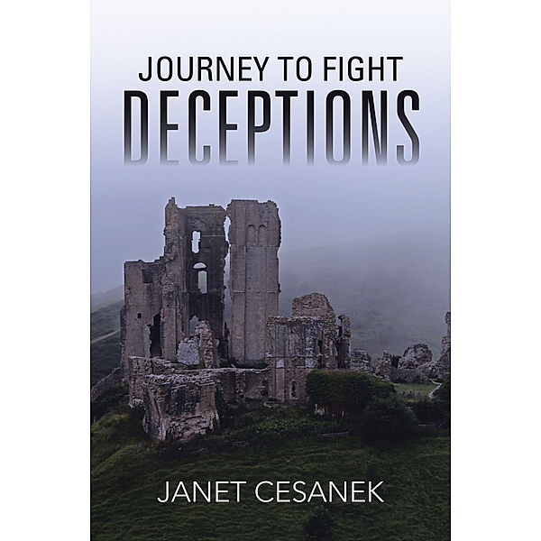 Journey to Fight Deceptions, Janet Cesanek