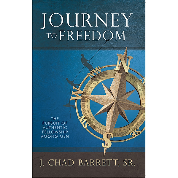 Journey to Freedom, Sr, J. Chad Barrett