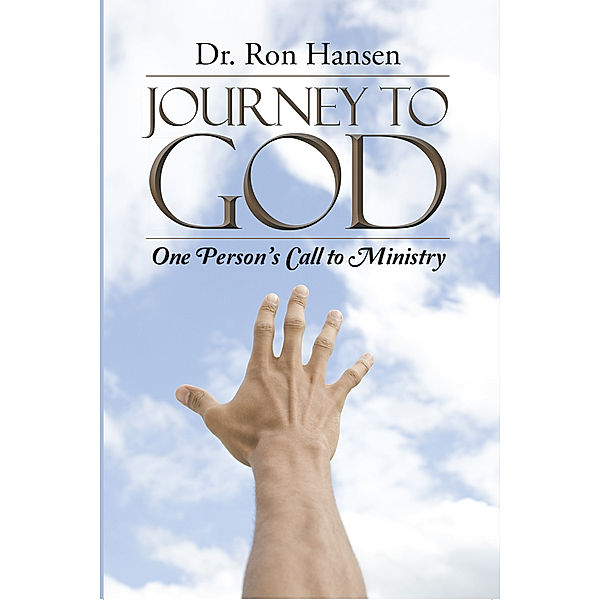Journey to God, Dr. Ron Hansen