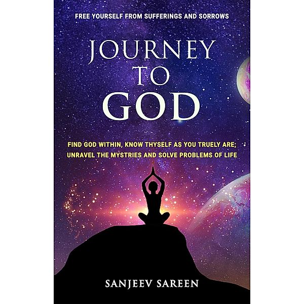 Journey to God, Sanjeev Sareen