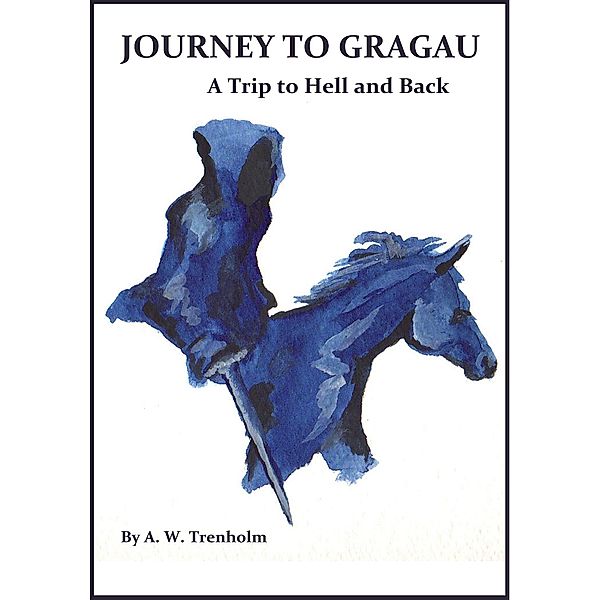 Journey to Gragau / AudioInk, A. W. Trenholm