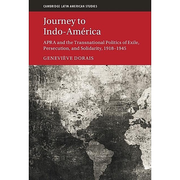 Journey to Indo-América / Cambridge Latin American Studies, Genevieve Dorais