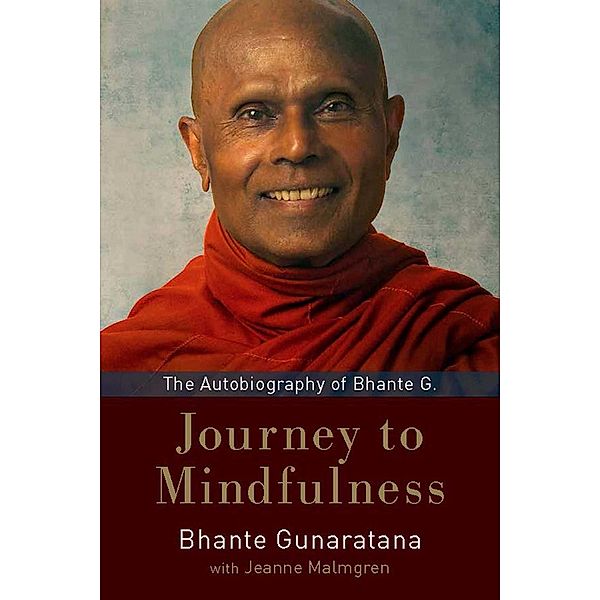 Journey to Mindfulness, Henepola Gunaratana