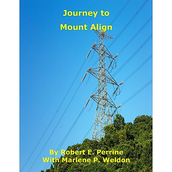 Journey to Mount Align, Robert Perrine