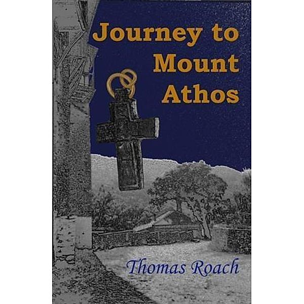 Journey to Mount Athos, Thomas Roach