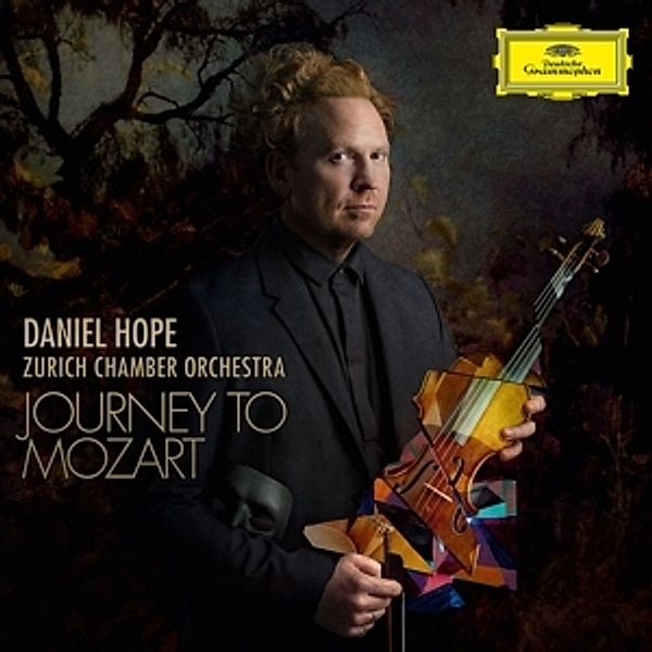 Journey To Mozart, Daniel Hope, Zürcher Kammerorchester