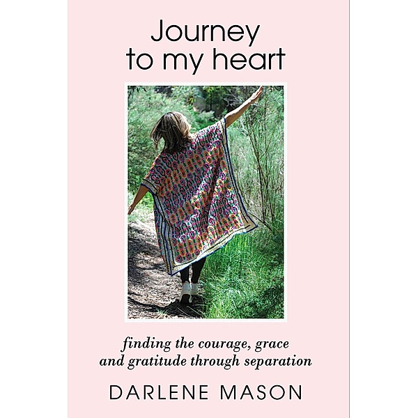 JOURNEY TO MY HEART, Darlene Mason