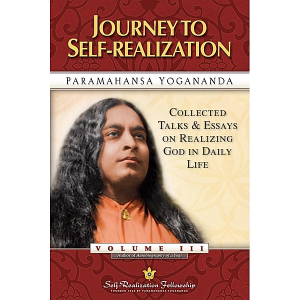 Journey to Self-Realization, Paramahansa Yogananda
