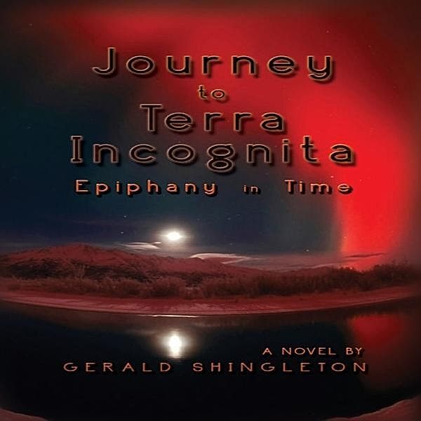 Journey to Terra Incognita / SBPRA, Gerald Lee Shingleton