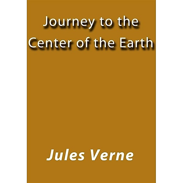 Journey to the center of the earth, Jules Verne
