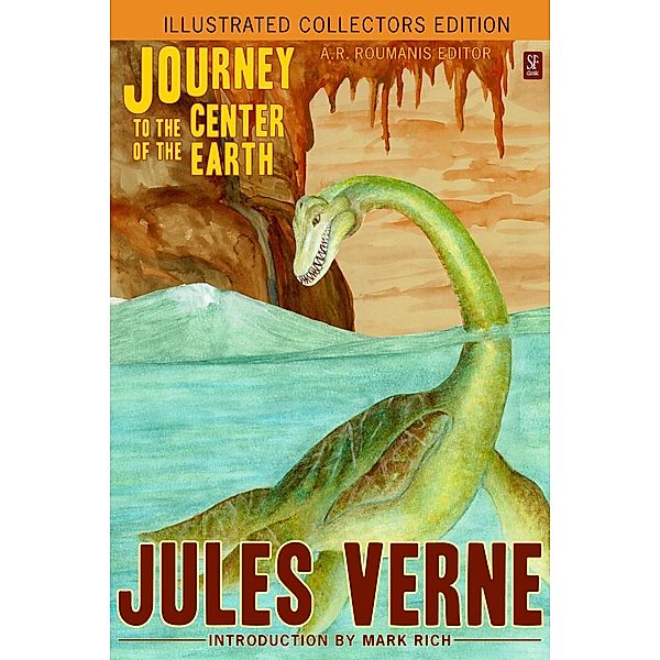 Journey to the Center of the Earth (Illustrated Collectors Edition) (New Translation) (53 Illustrations) (SF Classic) / SF Classic, Jules Verne