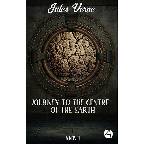 Journey to the Centre of the Earth / ApeBook Classics Bd.051, Jules Verne