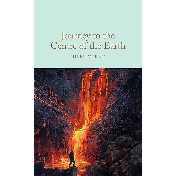 Journey to the Centre of the Earth / Macmillan Collector's Library, Jules Verne