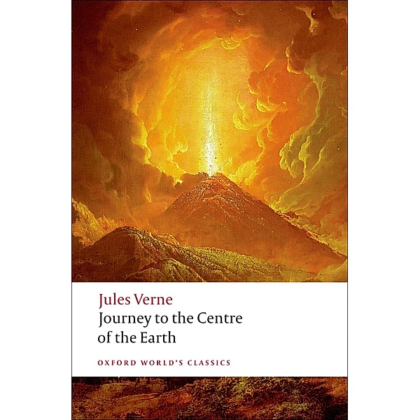 Journey to the Centre of the Earth / Oxford World's Classics, Jules Verne