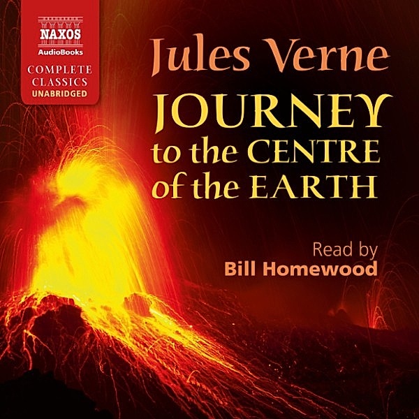 Journey to the Centre of the Earth (Unabridged), Jules Verne