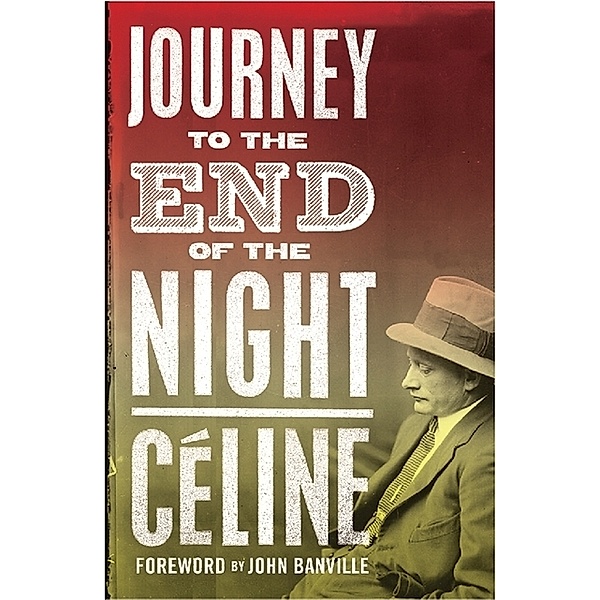 Journey to the End of the Night, Louis-Ferdinand Céline