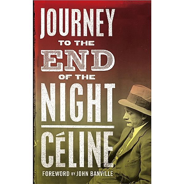Journey to the End of the Night / Alma Classics, Louis-Ferdinand Celine