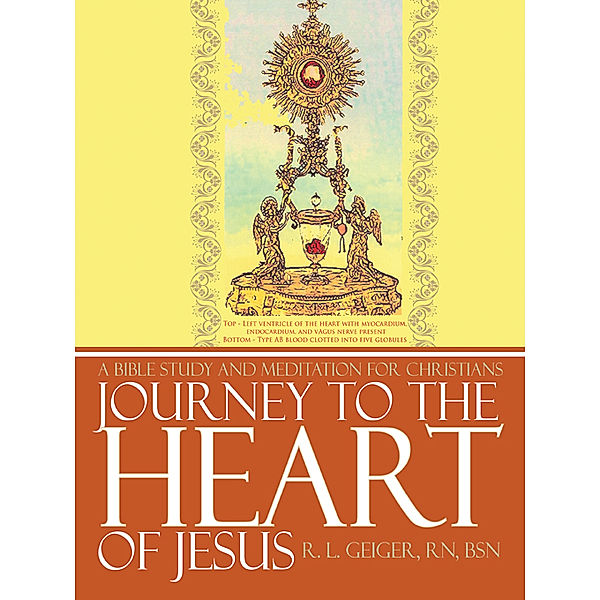 Journey to the Heart of Jesus, R.L. Geiger