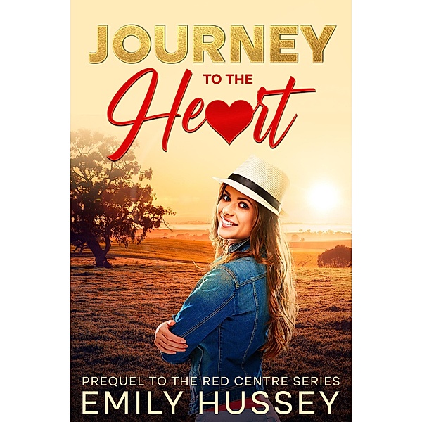Journey to the Heart (Red Centre Series) / Red Centre Series, Emily Hussey
