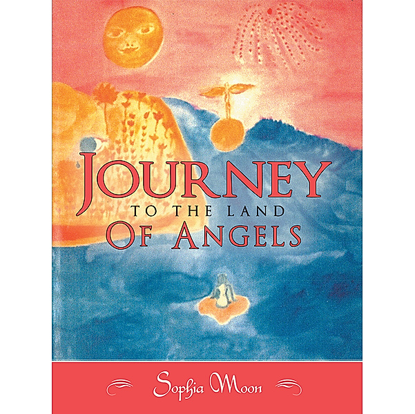 Journey to the Land of Angels, Sophia Moon