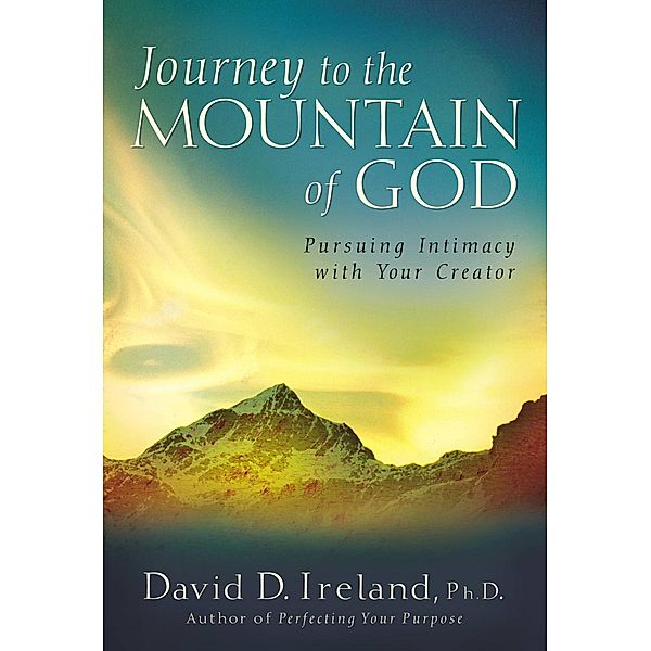 Journey to the Mountain of God, David D. Ireland