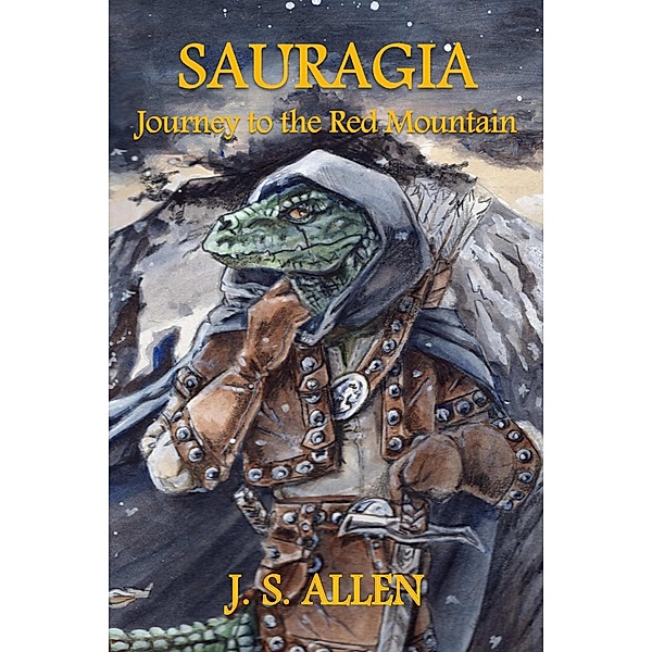 Journey to the Red Mountain (Sauragia, #2) / Sauragia, J. S. Allen