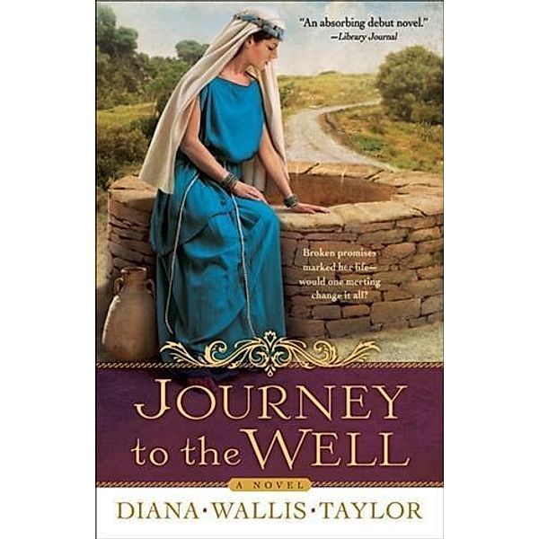 Journey to the Well, Diana Wallis Taylor