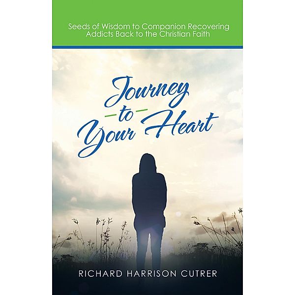 Journey to Your Heart, Richard Harrison Cutrer