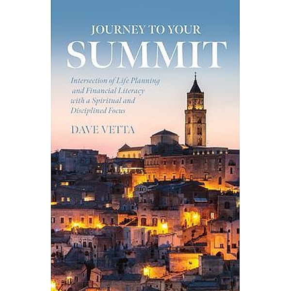 Journey to Your Summit, Dave Vetta