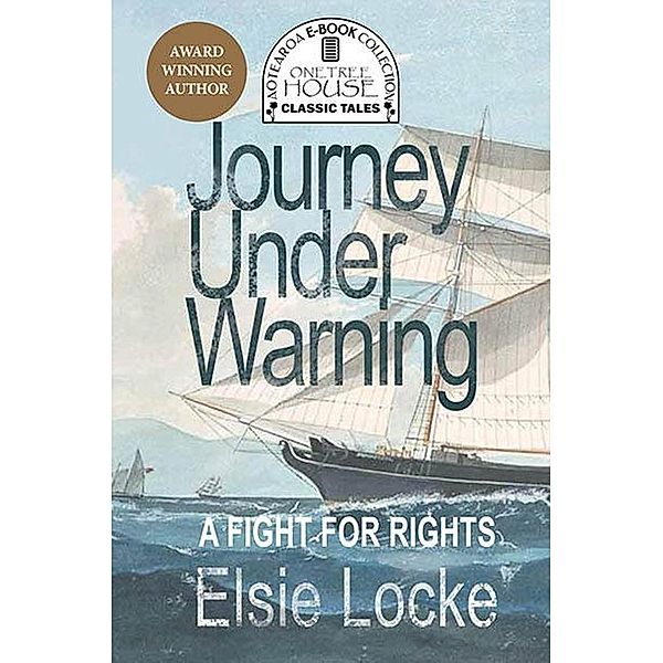 Journey Under Warning (Aotearoa Classics) / Aotearoa Classics, Elsie Locke
