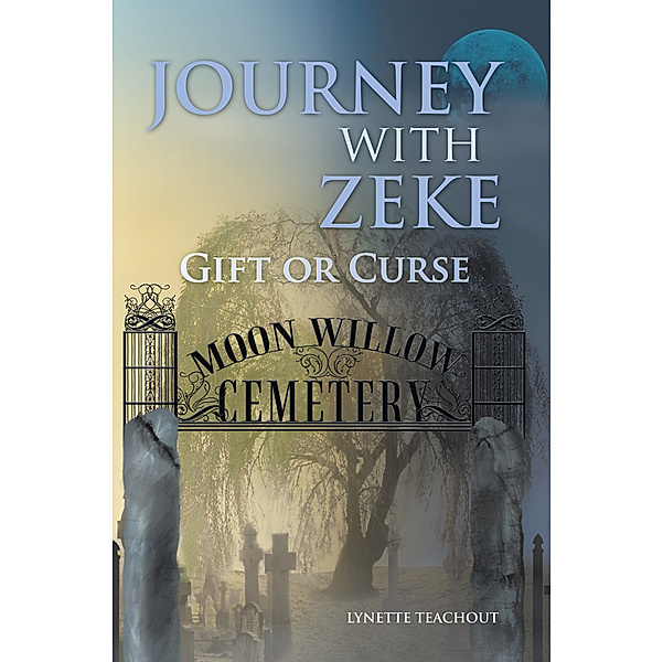 Journey with Zeke, Lynette Teachout