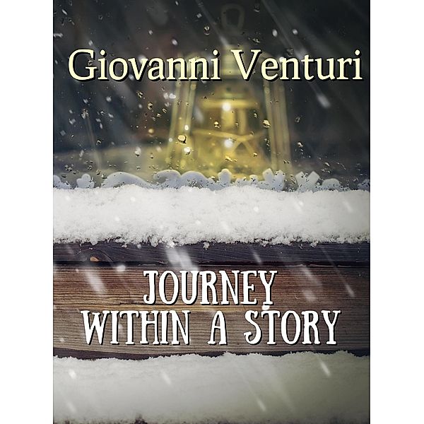 Journey Within a Story, Giovanni Venturi