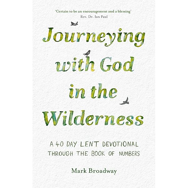 Journeying with God in the Wilderness, Mark Broadway