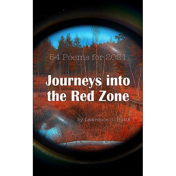 Journeys into the Red Zone: 54 Poems for 2021, Lawrence Butts