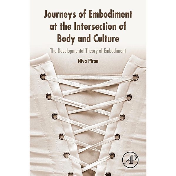 Journeys of Embodiment at the Intersection of Body and Culture, Niva Piran