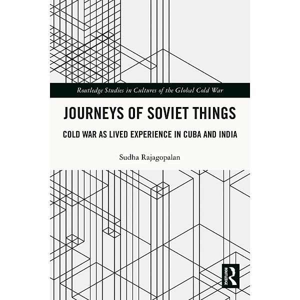 Journeys of Soviet Things, Sudha Rajagopalan