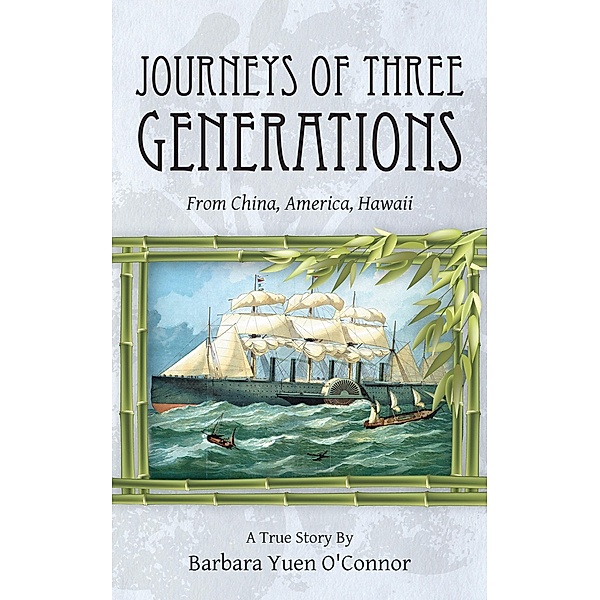 Journeys of Three Generations / Inspiring Voices, Barbara Yuen O'Connor