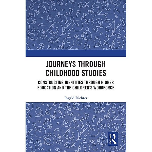 Journeys through Childhood Studies, Ingrid Richter