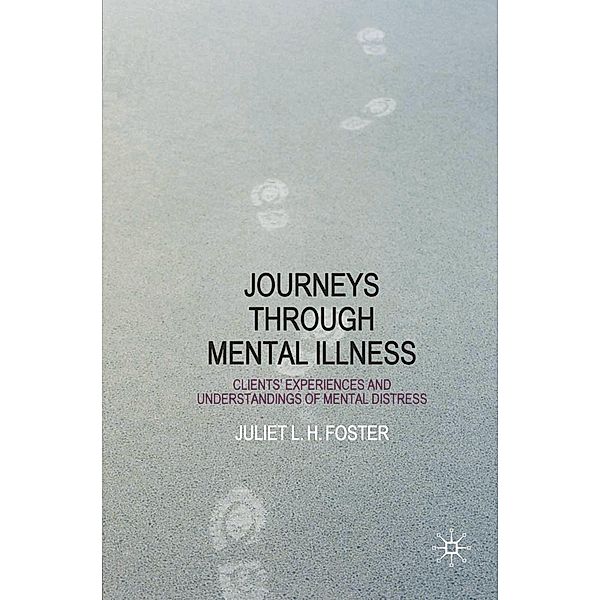 Journeys Through Mental Illness, Juliet Foster