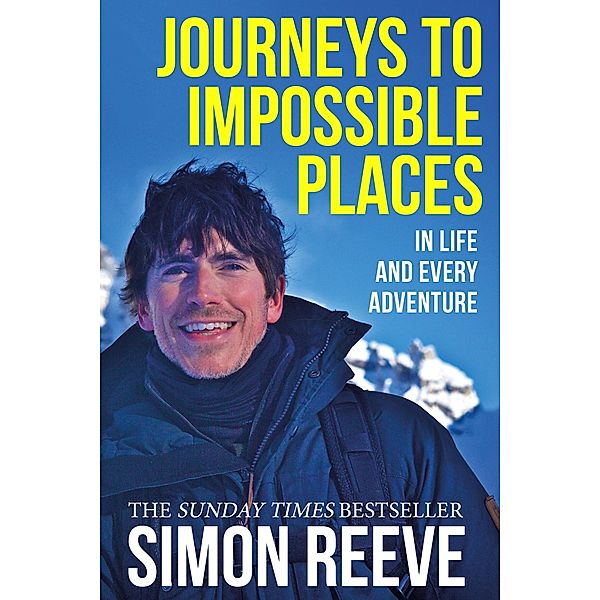 Journeys to Impossible Places, Simon Reeve